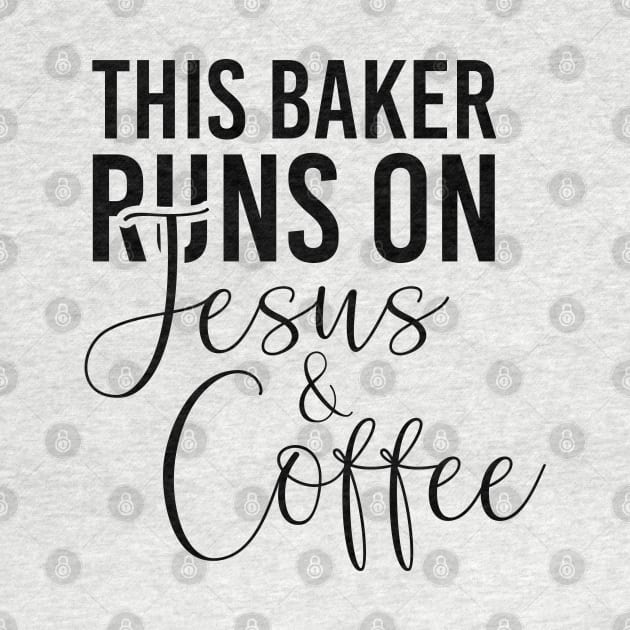 This baker runs on Jesus and coffee job gifts. Perfect present for mother dad friend him or her by SerenityByAlex